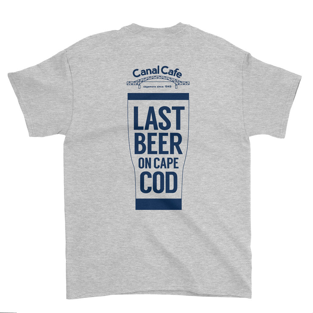 Canal Cafe Short Sleeve T Shirt Grey Last Beer on Cape Cod on front, Canal Cafe Bridge front